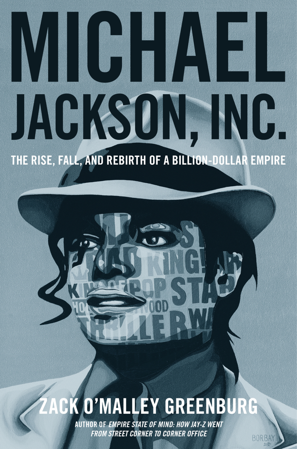 Michael Jackson, Inc. The Rise, Fall, and Rebirth of a Billion-Dollar Empire - (PDF/EPUB Version)