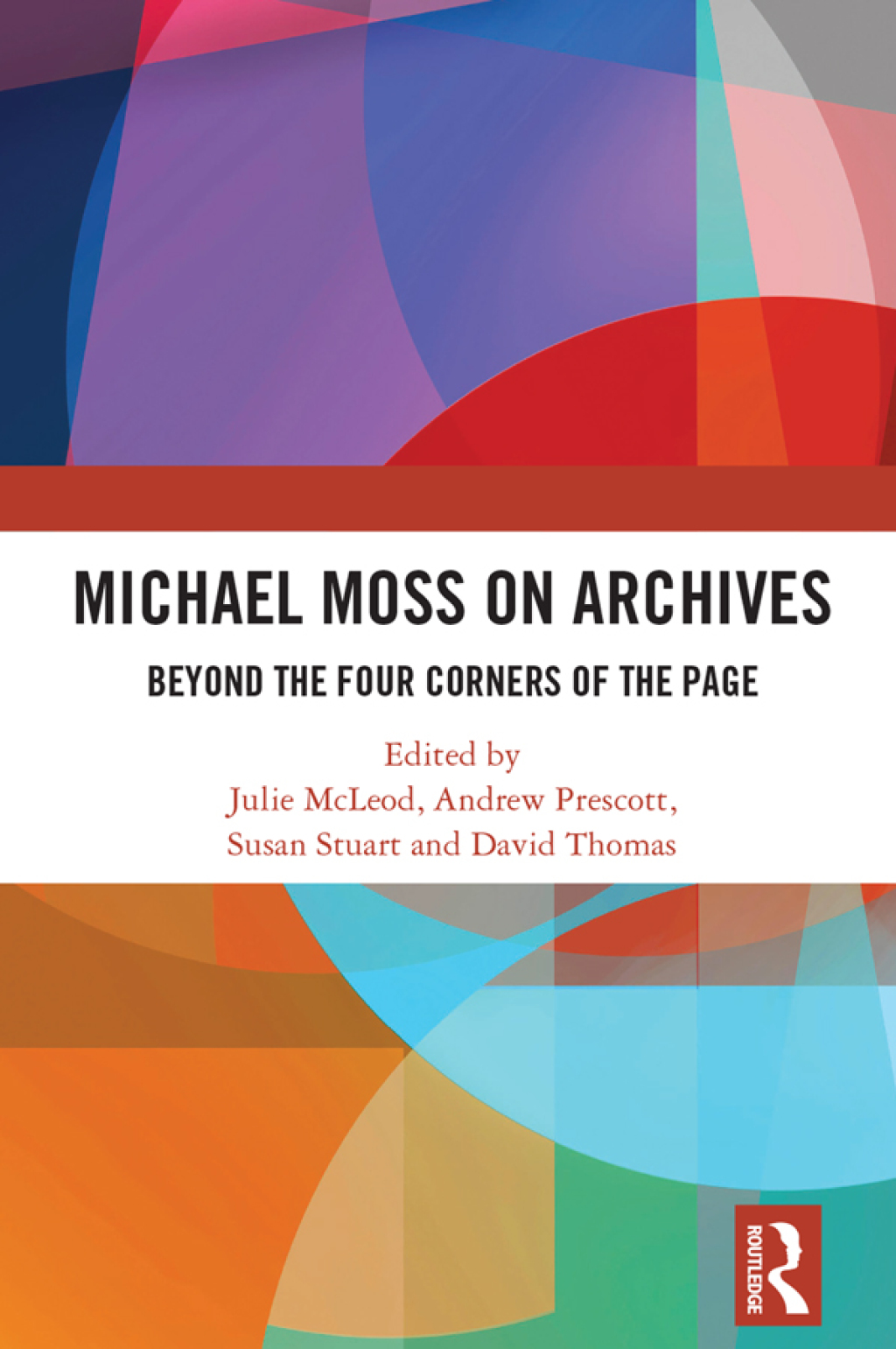 Michael Moss on Archives Beyond the Four Corners of the Page 1st Edition â€“ PDF/EPUB Version Downloadable