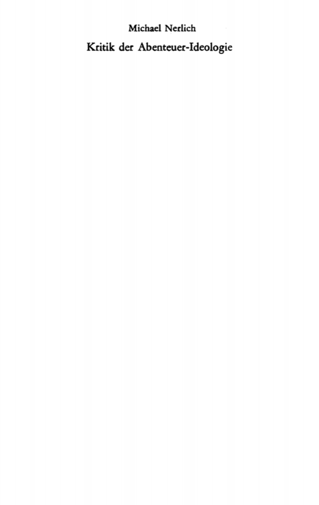 Michael Nerlich: Kritik der Abenteuer-Ideologie. Teil 2 1st Edition â€“ PDF/EPUB Version Downloadable
