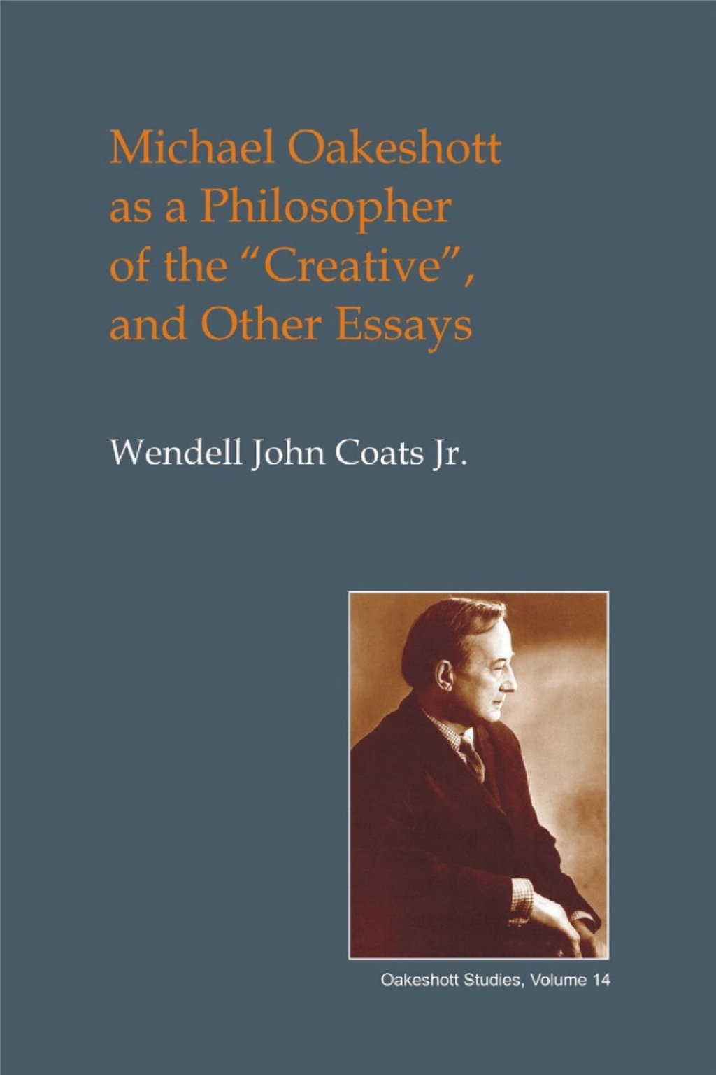 Michael Oakeshott as a Philosopher of the Creative 2nd Edition â€“ PDF/EPUB Version Downloadable