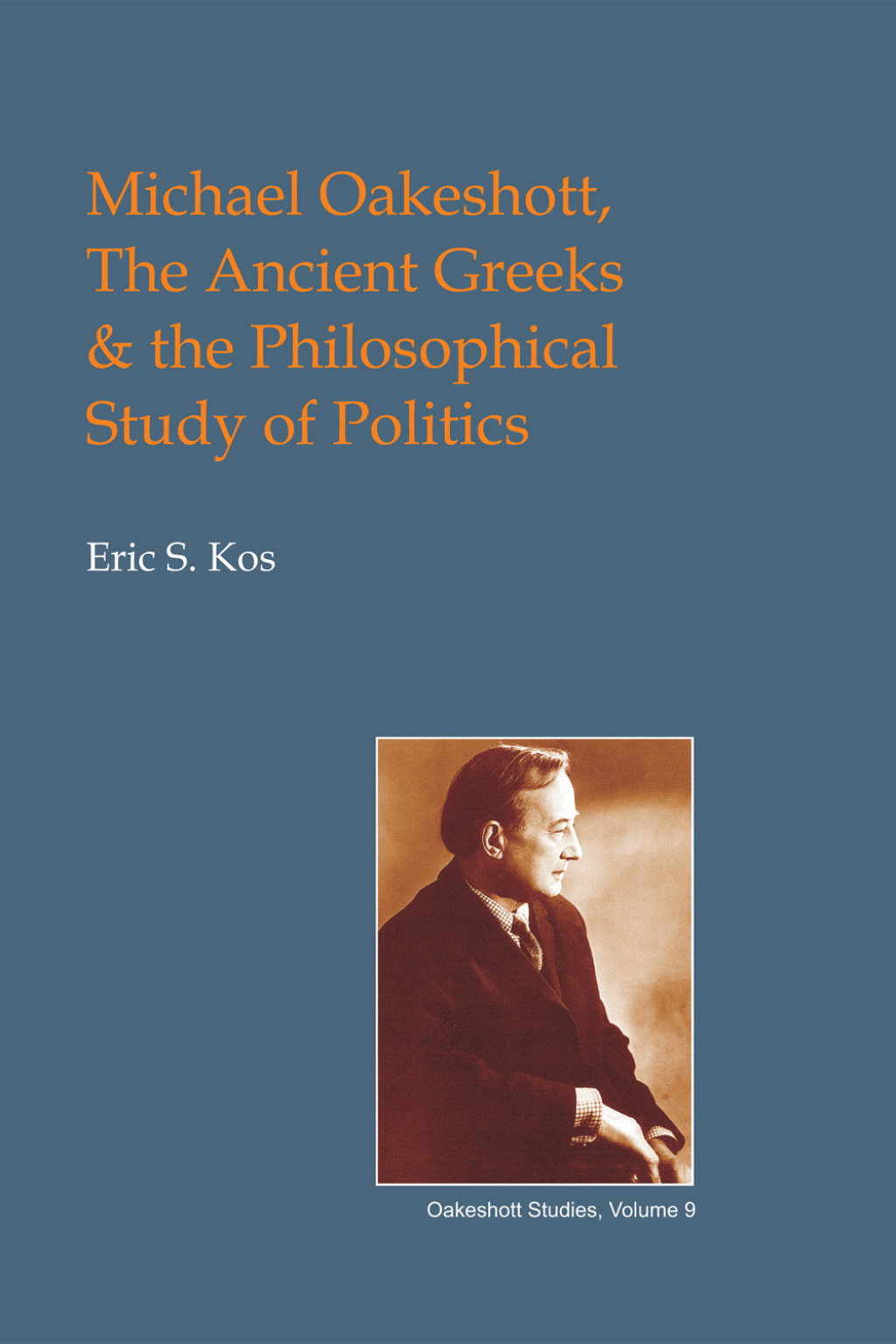Michael Oakeshott, the Ancient Greeks, and the Philosophical Study of Politics 2nd Edition â€“ PDF/EPUB Version Downloadable
