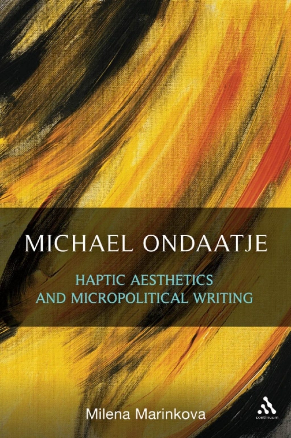 Michael Ondaatje Haptic Aesthetics and Micropolitical Writing 1st Edition â€“ PDF/EPUB Version Downloadable