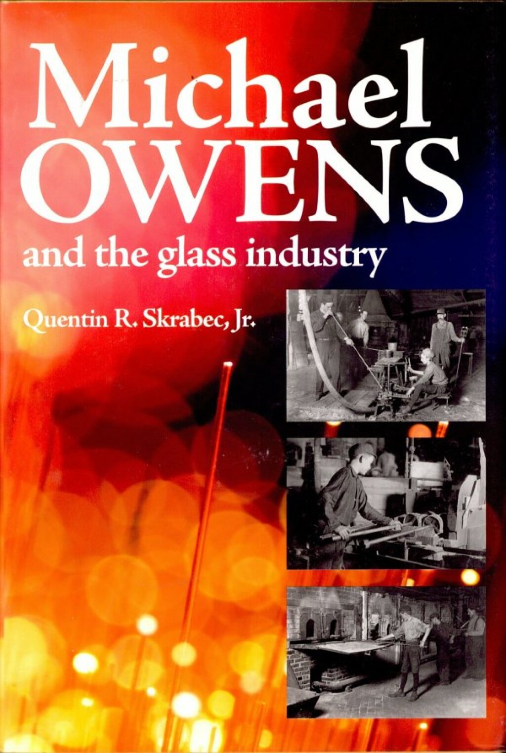 Michael Owens and the Glass Industry - (PDF/EPUB Version)