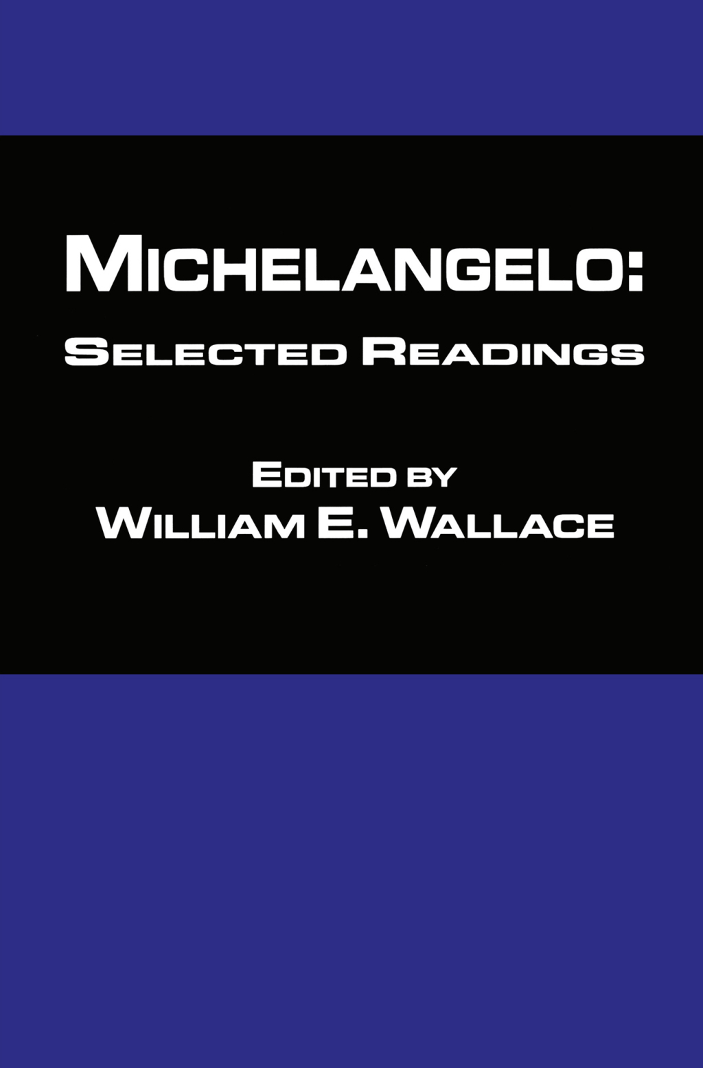 Michelangelo: Selected Readings 1st Edition â€“ PDF/EPUB Version Downloadable