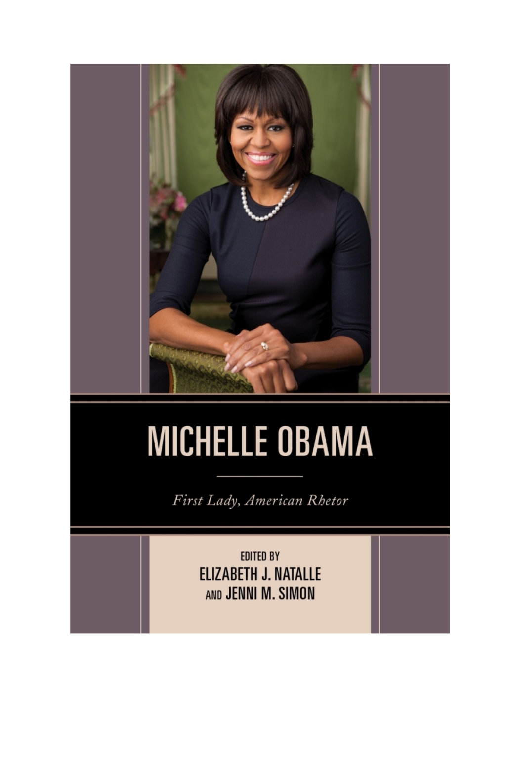Michelle Obama First Lady, American Rhetor 1st Edition â€“ PDF/EPUB Version Downloadable