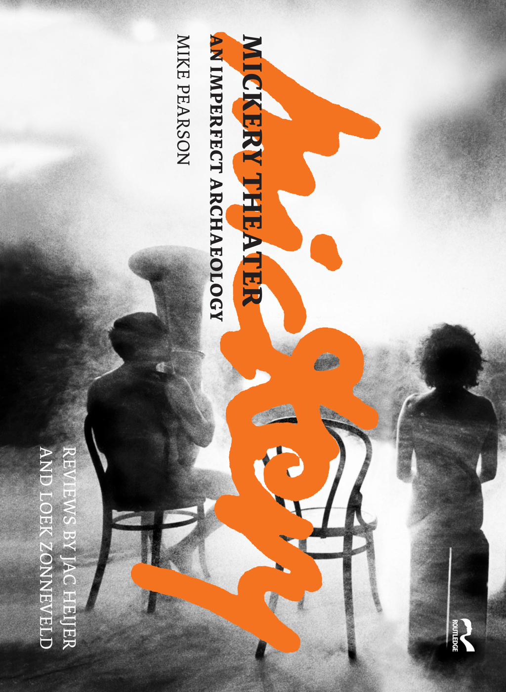 Mickery Theater An Imperfect Archaeology 1st Edition â€“ PDF/EPUB Version Downloadable