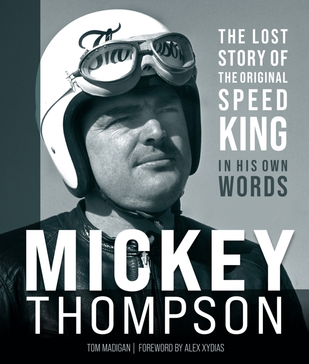Mickey Thompson The Lost Story of the Original Speed King in His Own Words 1st Edition â€“ PDF/EPUB Version Downloadable
