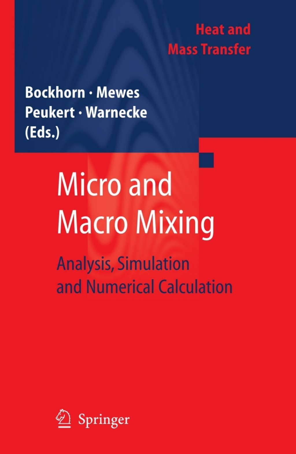 Micro and Macro Mixing Analysis, Simulation and Numerical Calculation 1st Edition â€“ PDF/EPUB Version Downloadable