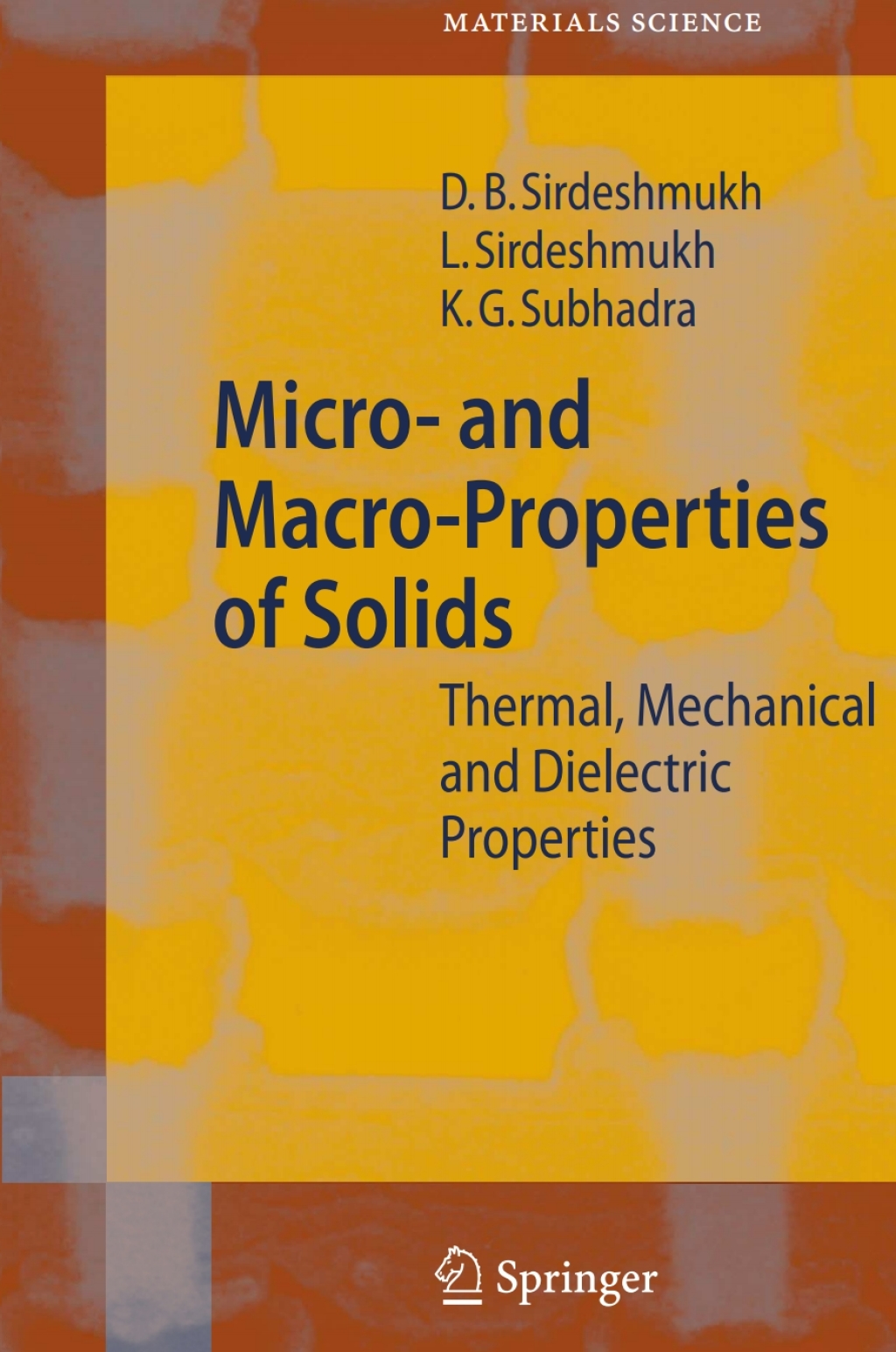 Micro- and Macro-Properties of Solids Thermal, Mechanical and Dielectric Properties  â€“ PDF/EPUB Version Downloadable