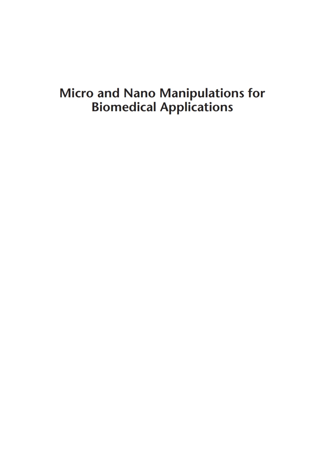 Micro and Nano Manipulations for Biomedical Applications 1st Edition â€“ PDF/EPUB Version Downloadable