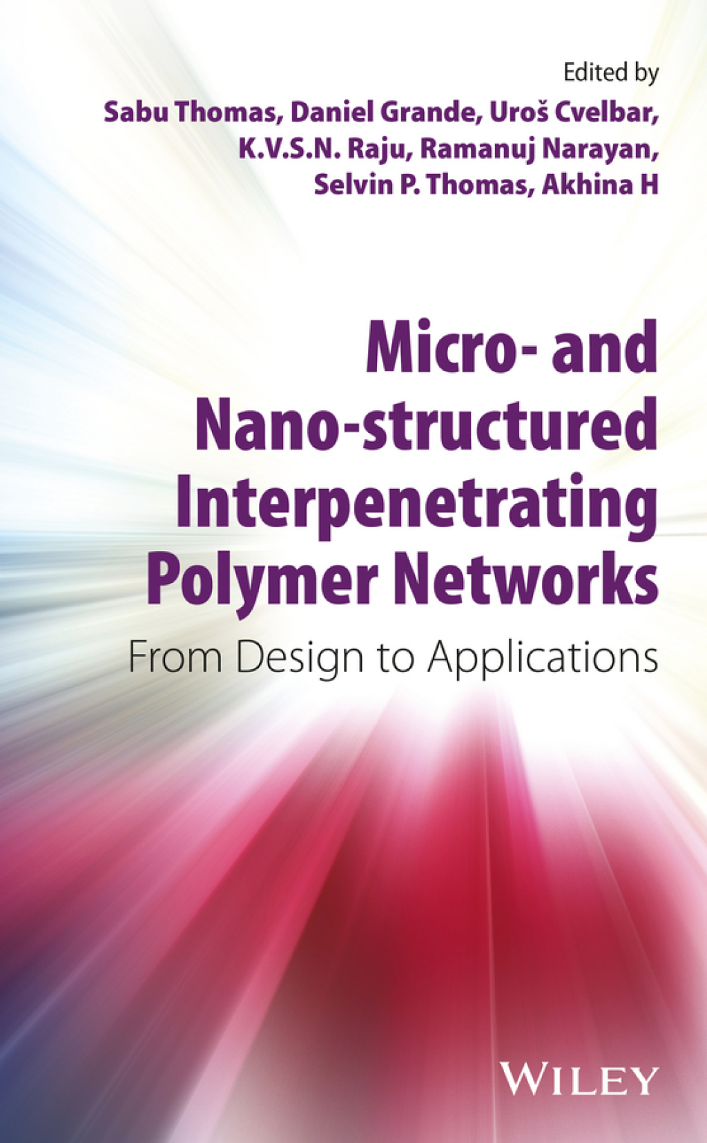 Micro- and Nano-Structured Interpenetrating Polymer Networks: From Design to Applications From Design to Applications 1st Edition â€“ PDF/EPUB Version Downloadable