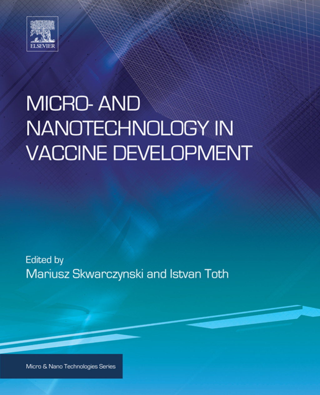 Micro- and Nanotechnology in Vaccine Development  â€“ PDF/EPUB Version Downloadable