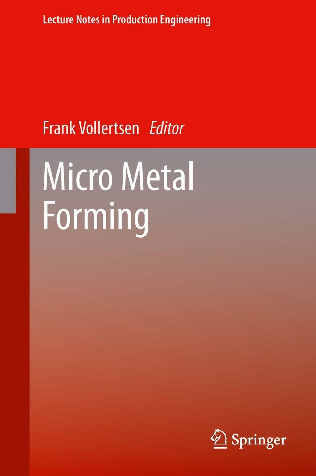 Micro Metal Forming  â€“ PDF/EPUB Version Downloadable