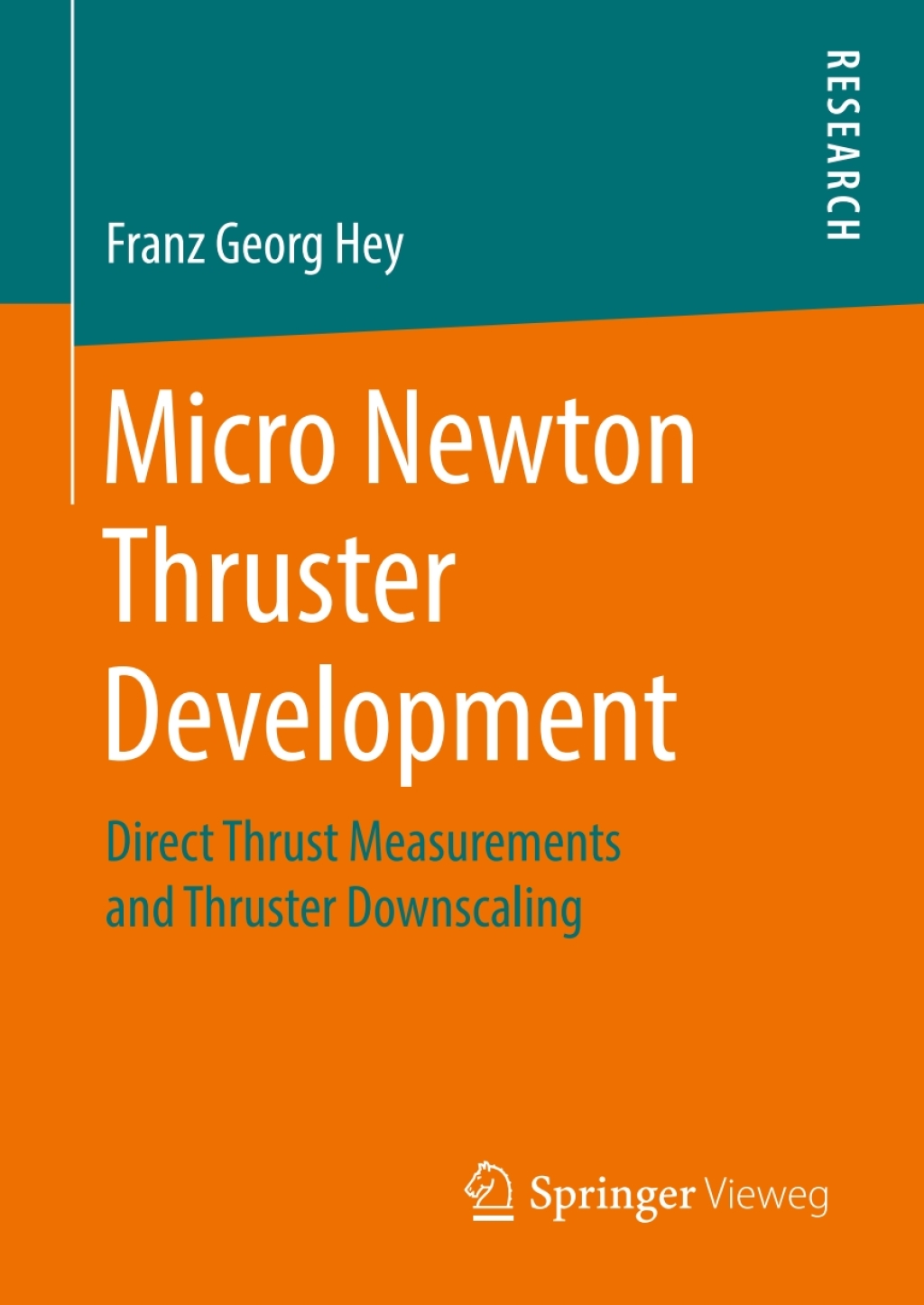 Micro Newton Thruster Development Direct Thrust Measurements and Thruster Downscaling  â€“ PDF/EPUB Version Downloadable