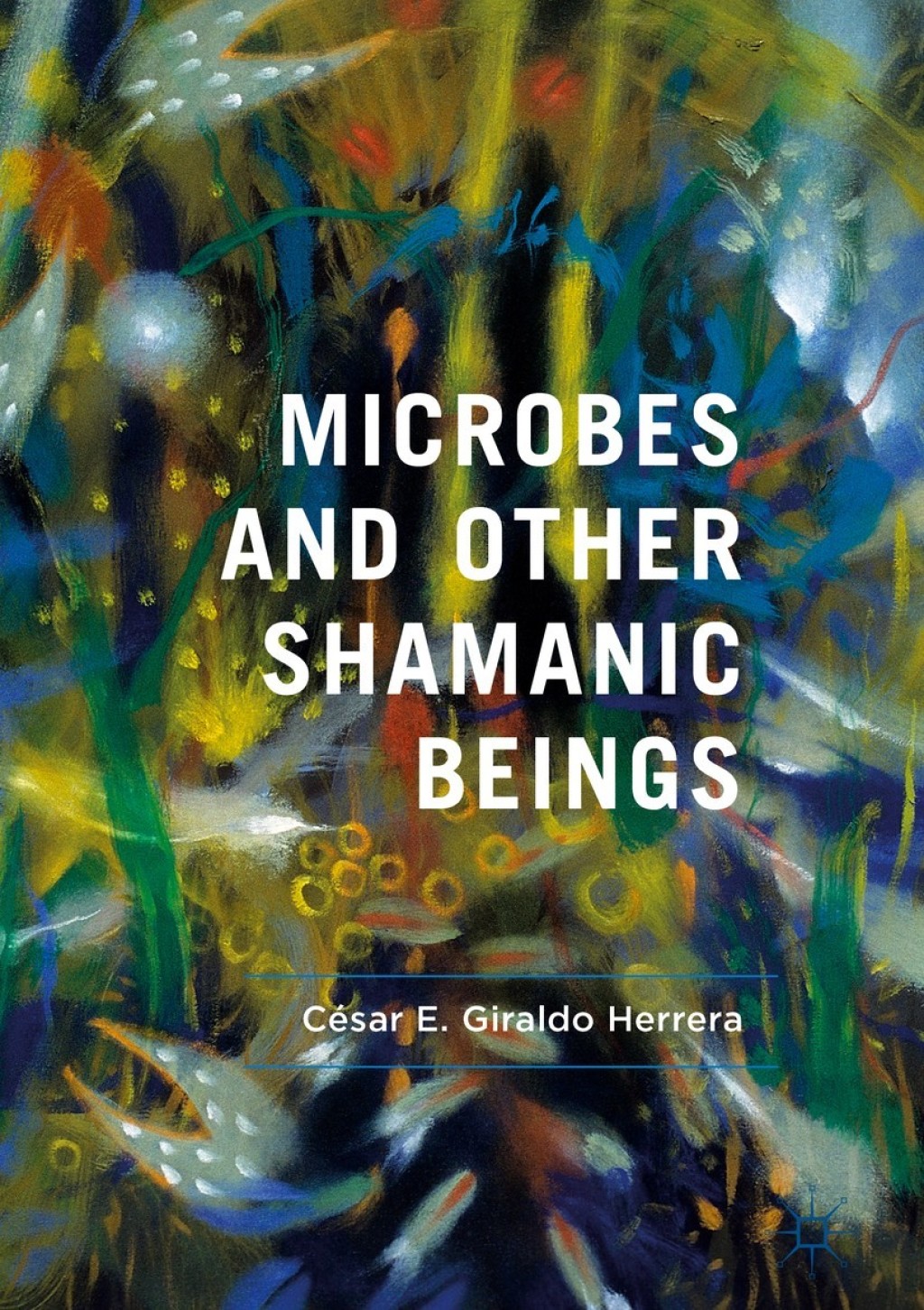 Microbes and Other Shamanic Beings  â€“ PDF/EPUB Version Downloadable