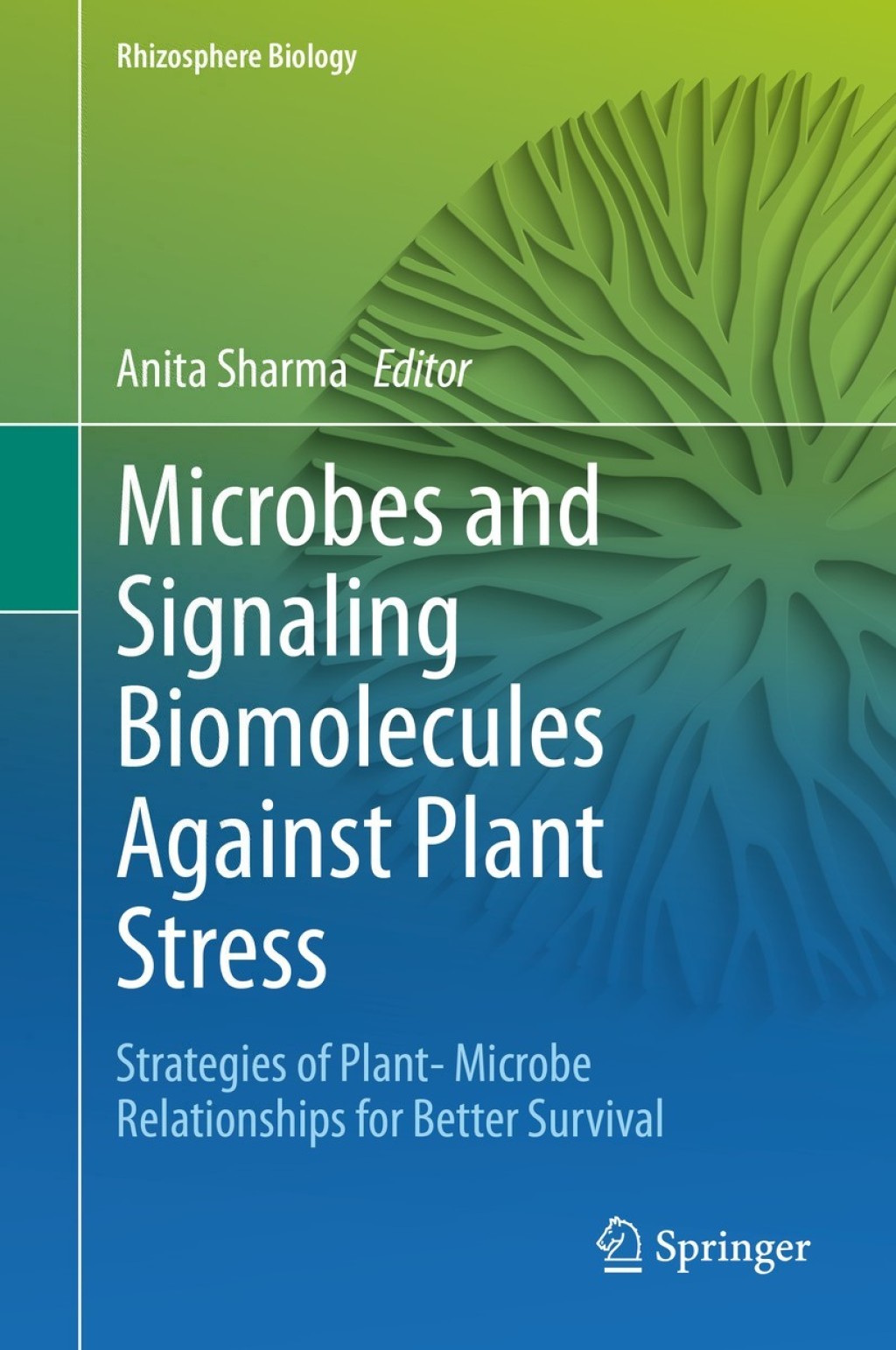 Microbes and Signaling Biomolecules Against Plant Stress Strategies of Plant- Microbe Relationships for Better Survival 1st Edition â€“ PDF/EPUB Version Downloadable