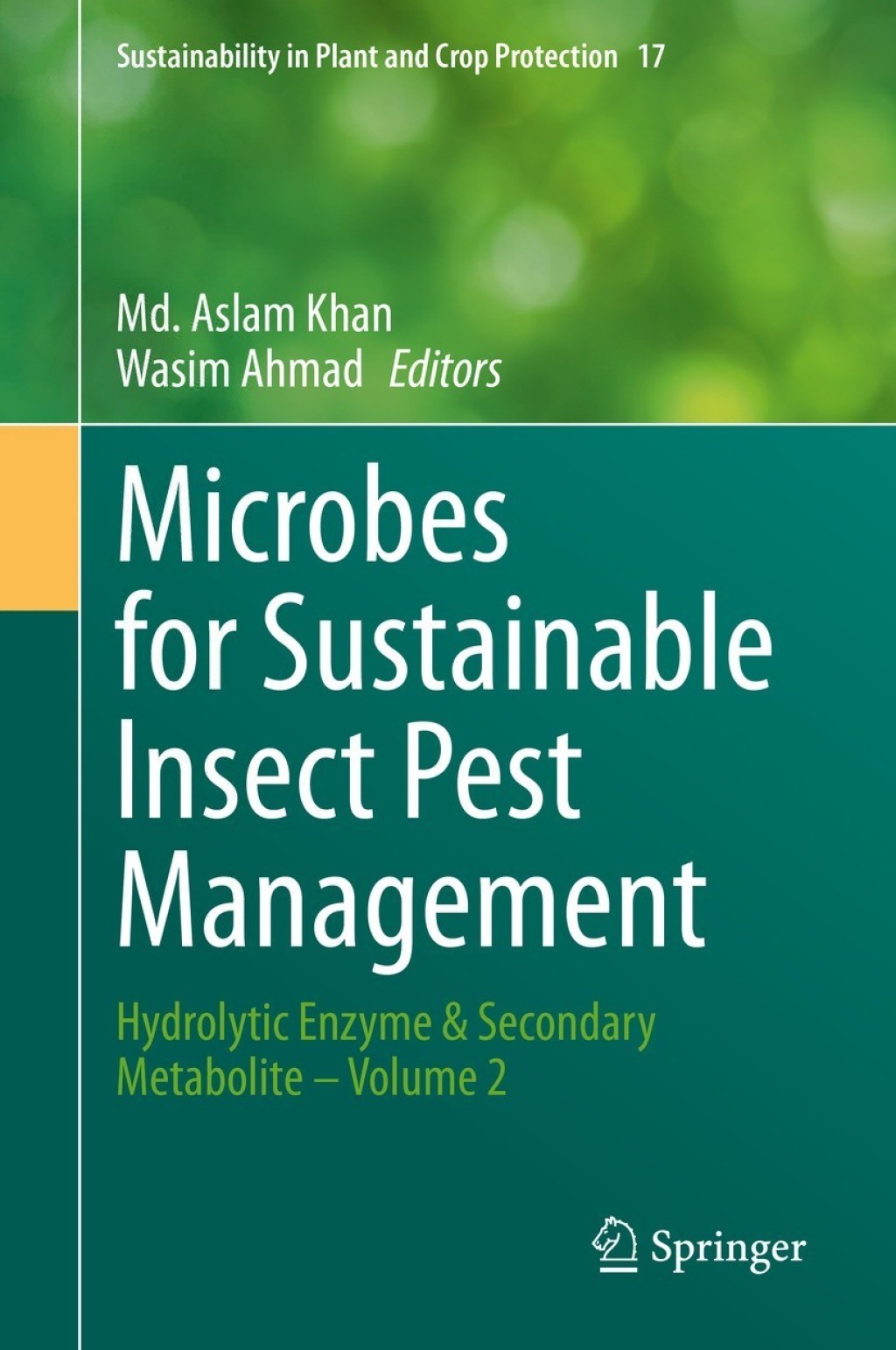 Microbes for Sustainable lnsect Pest Management Hydrolytic Enzyme & Secondary Metabolite â€“ Volume 2  â€“ PDF/EPUB Version Downloadable