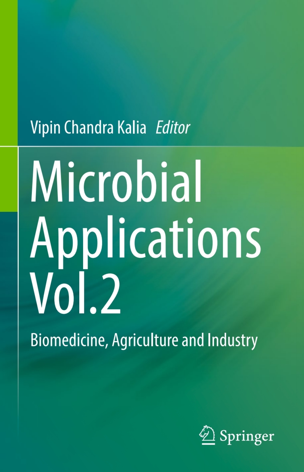 Microbial Applications Vol.2 Biomedicine, Agriculture and Industry  â€“ PDF/EPUB Version Downloadable