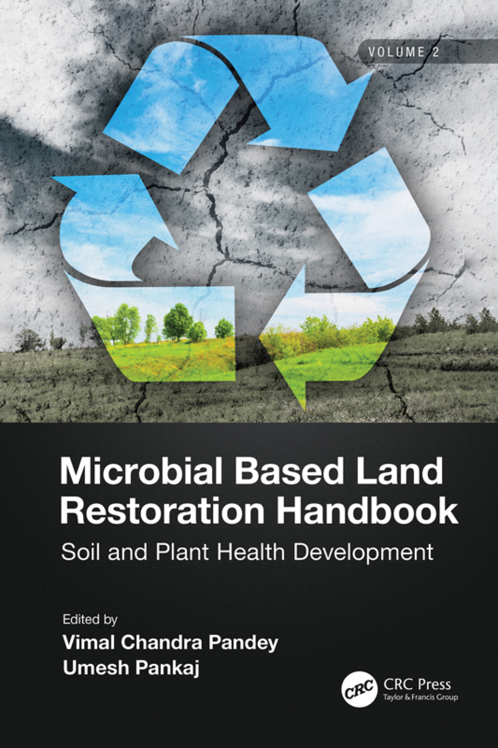 Microbial Based Land Restoration Handbook, Volume 2 Soil and Plant Health Development 1st Edition â€“ PDF/EPUB Version Downloadable