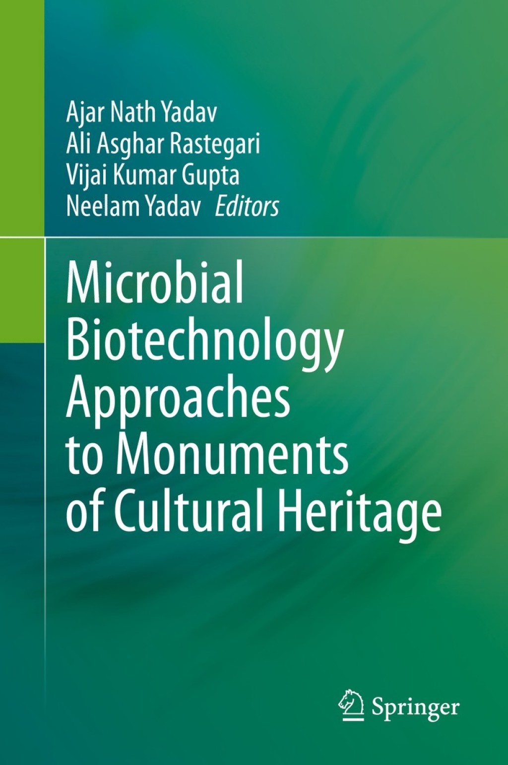 Microbial Biotechnology Approaches to Monuments of Cultural Heritage 1st Edition â€“ PDF/EPUB Version Downloadable