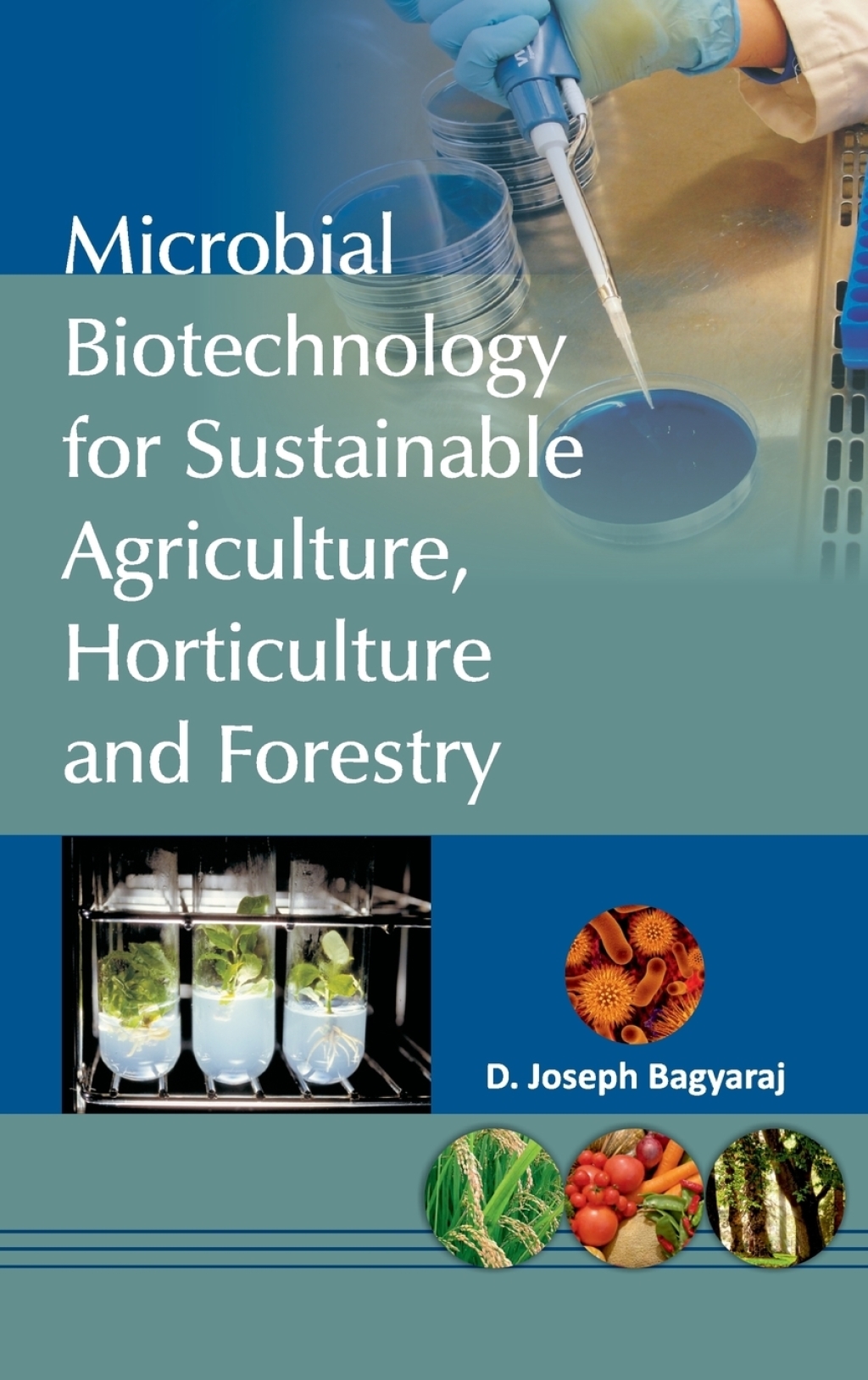 Microbial Biotechnology for Sustainable Agriculture,Horticulture and Forestry  â€“ PDF/EPUB Version Downloadable
