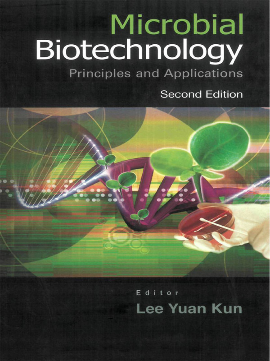 Microbial Biotechnology: Principles and Applications 2nd Edition â€“ PDF/EPUB Version Downloadable