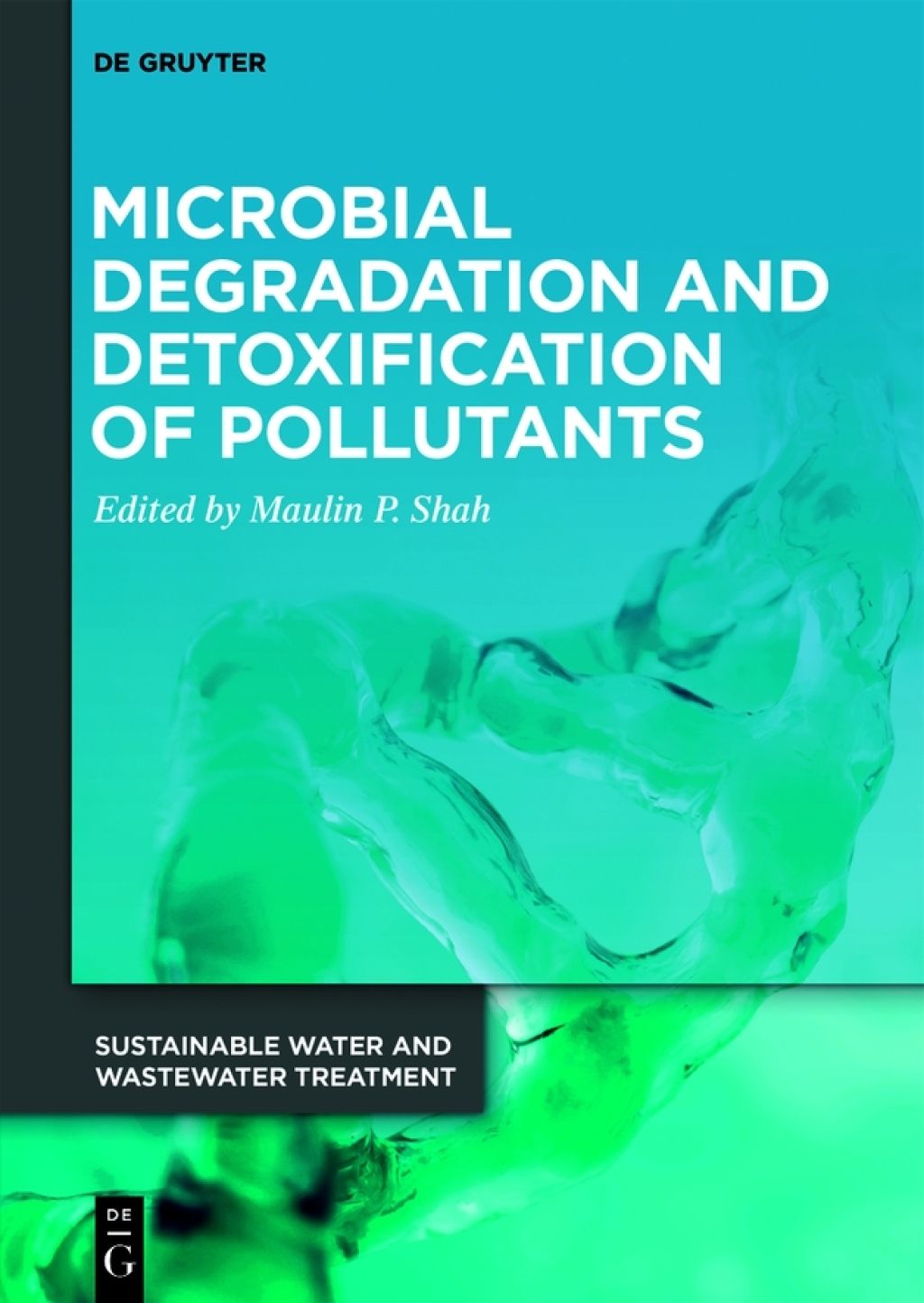 Microbial Degradation and Detoxification of Pollutants 1st Edition â€“ PDF/EPUB Version Downloadable