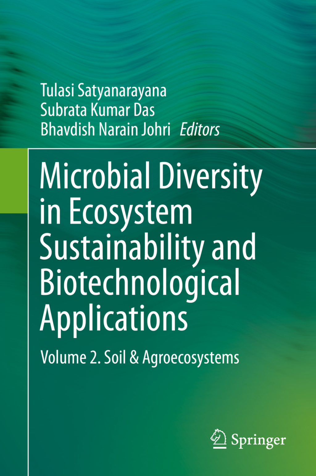 Microbial Diversity in Ecosystem Sustainability and Biotechnological Applications Volume 2. Soil & Agroecosystems  â€“ PDF/EPUB Version Downloadable