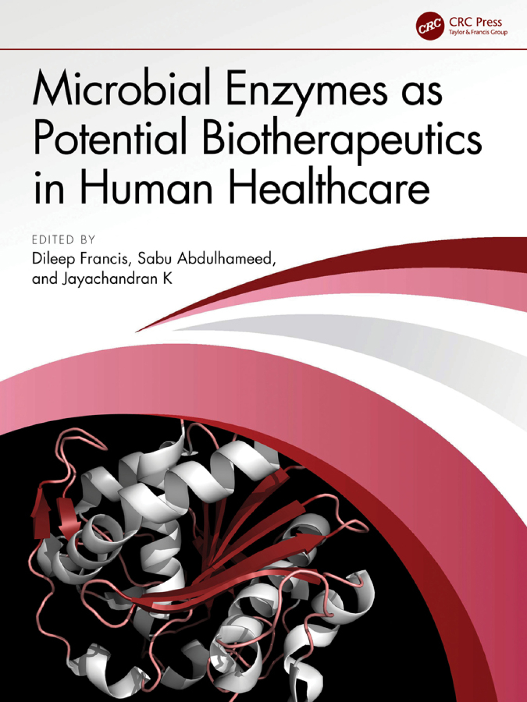 Microbial Enzymes as Potential Biotherapeutics in Human Healthcare 1st Edition â€“ PDF/EPUB Version Downloadable