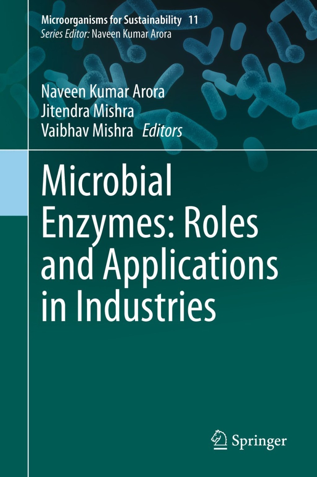 Microbial Enzymes: Roles and Applications in Industries 1st Edition â€“ PDF/EPUB Version Downloadable