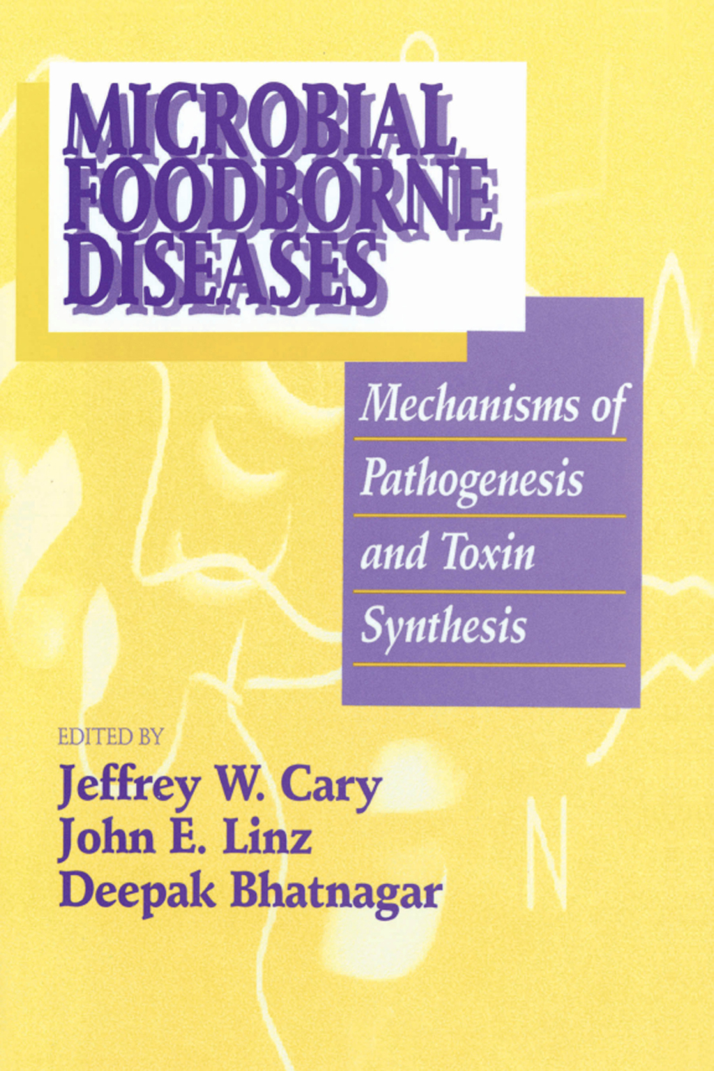 Microbial Foodborne Diseases Mechanisms of Pathogenesis and Toxin Synthesis 1st Edition â€“ PDF/EPUB Version Downloadable