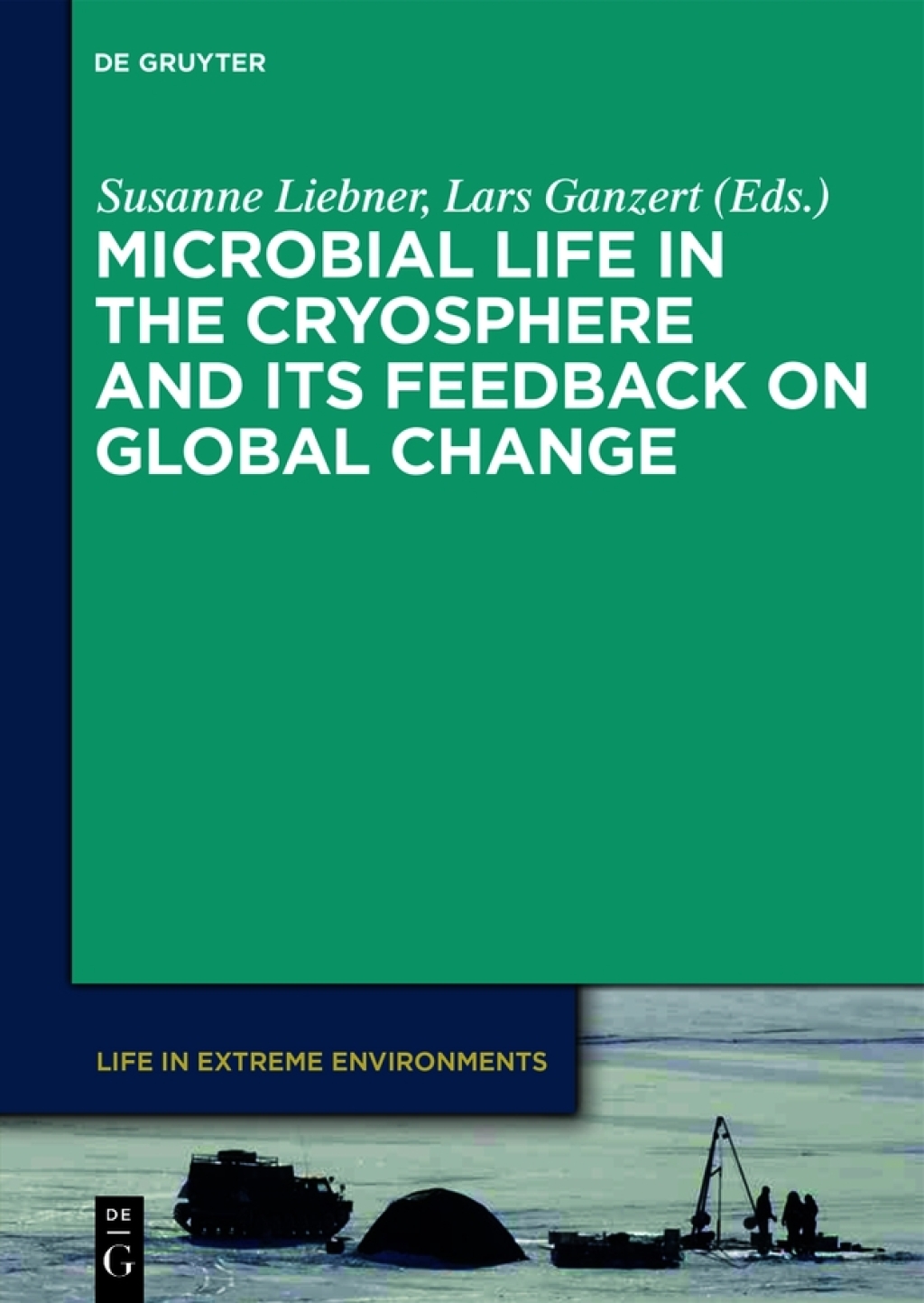Microbial Life in the Cryosphere and Its Feedback on Global Change 1st Edition â€“ PDF/EPUB Version Downloadable