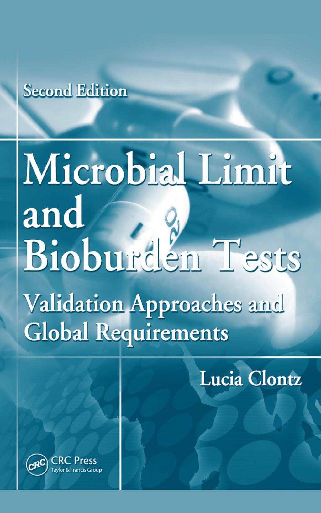 Microbial Limit and Bioburden Tests Validation Approaches and Global Requirements,Second Edition 2nd Edition â€“ PDF/EPUB Version Downloadable