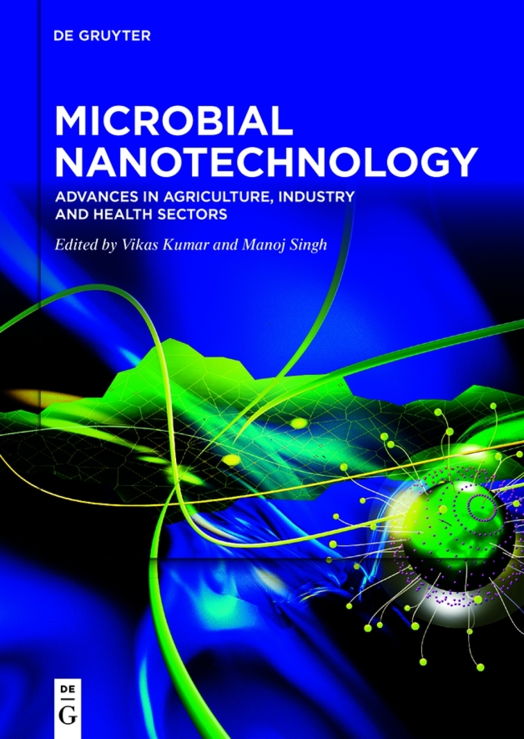 Microbial Nanotechnology Advances in Agriculture, Industry and Health Sectors 1st Edition â€“ PDF/EPUB Version Downloadable