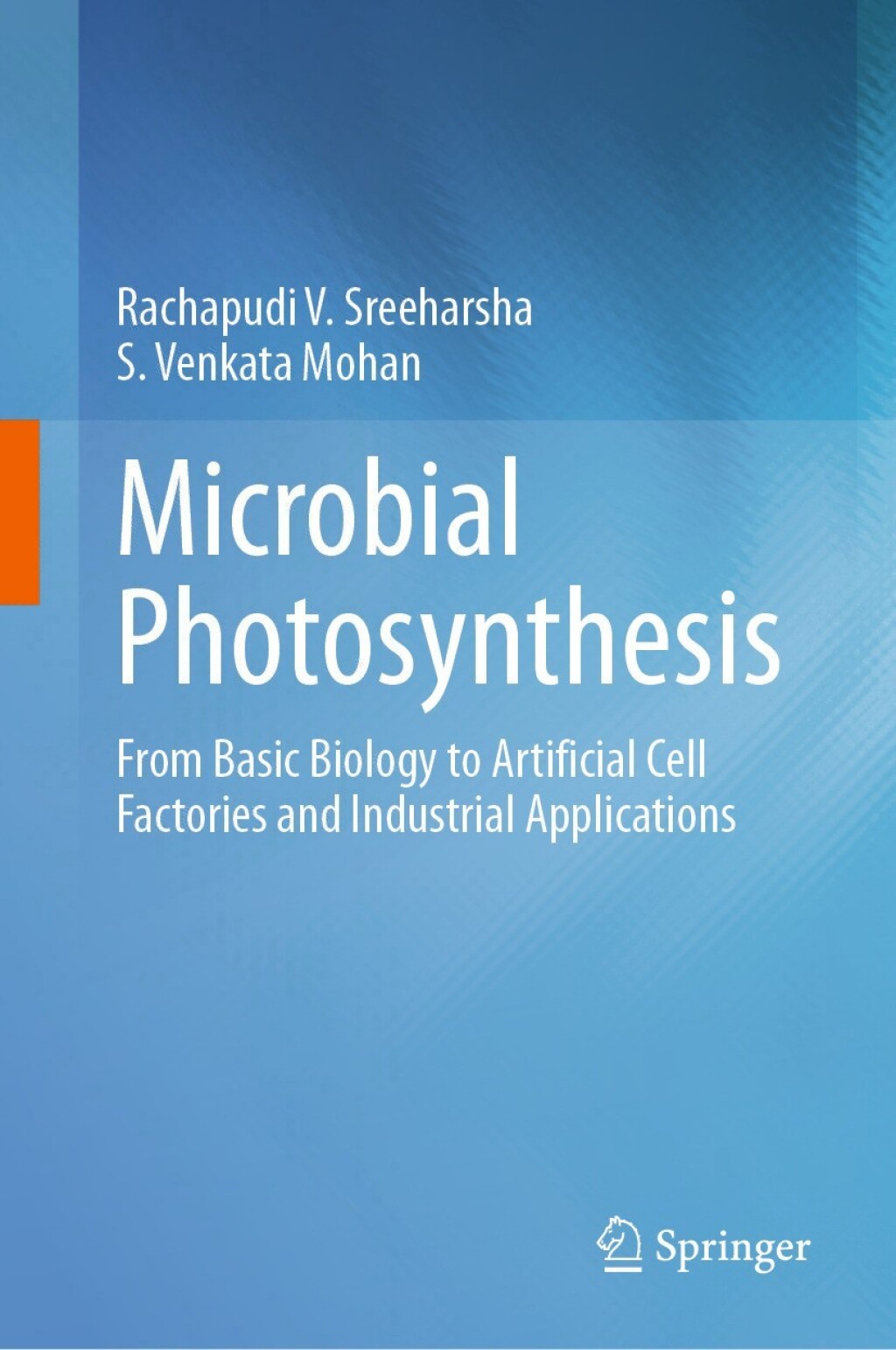 Microbial Photosynthesis From Basic Biology to Artificial Cell Factories and Industrial Applications  â€“ PDF/EPUB Version Downloadable