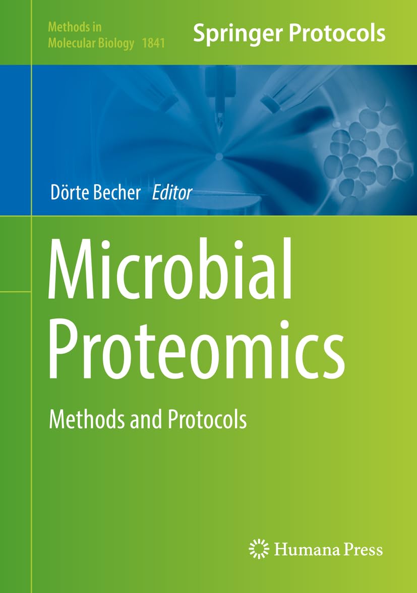 Microbial Proteomics: Methods and Protocols (Methods in Molecular ...