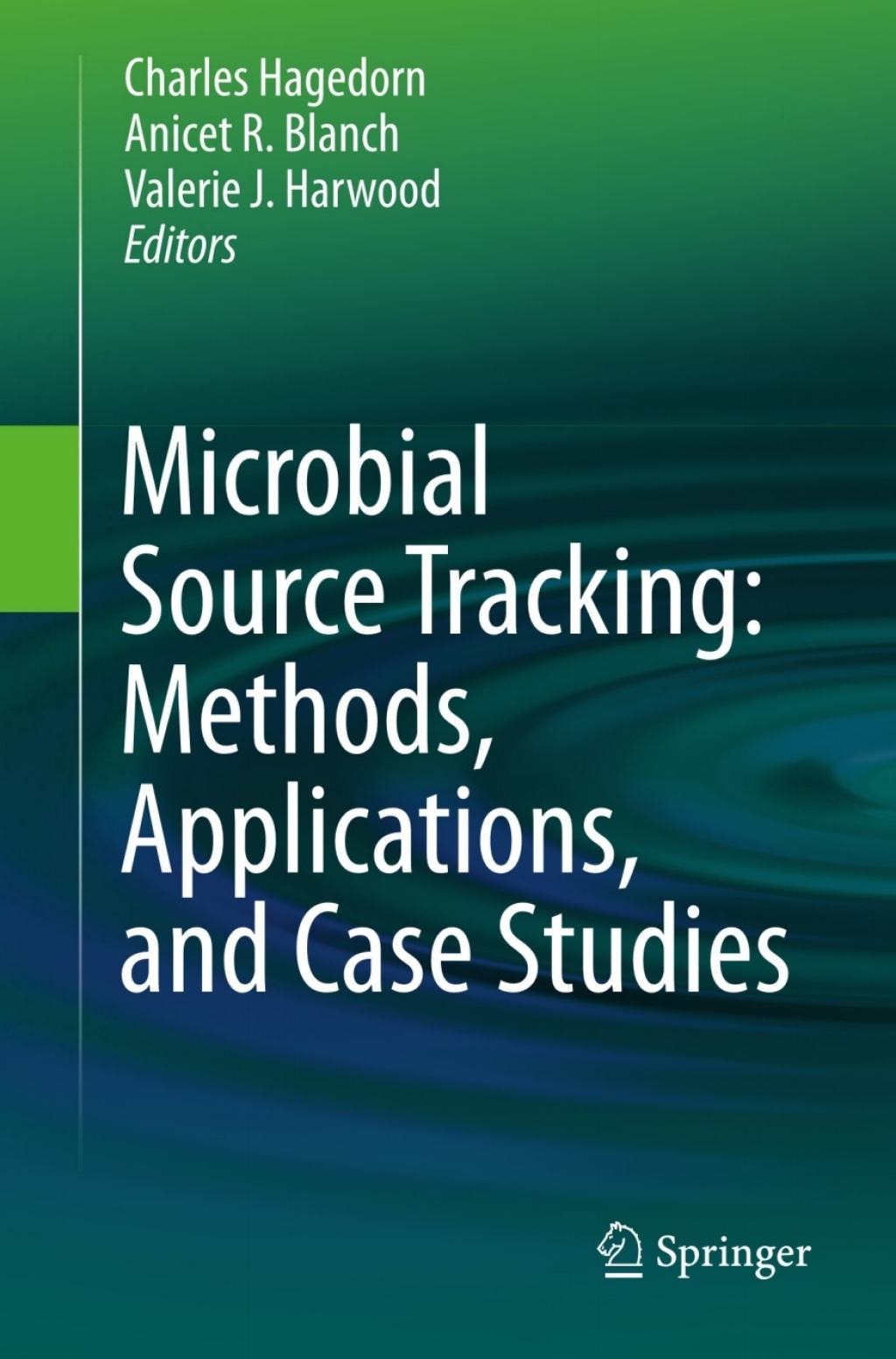Microbial Source Tracking: Methods, Applications, and Case Studies  â€“ PDF/EPUB Version Downloadable