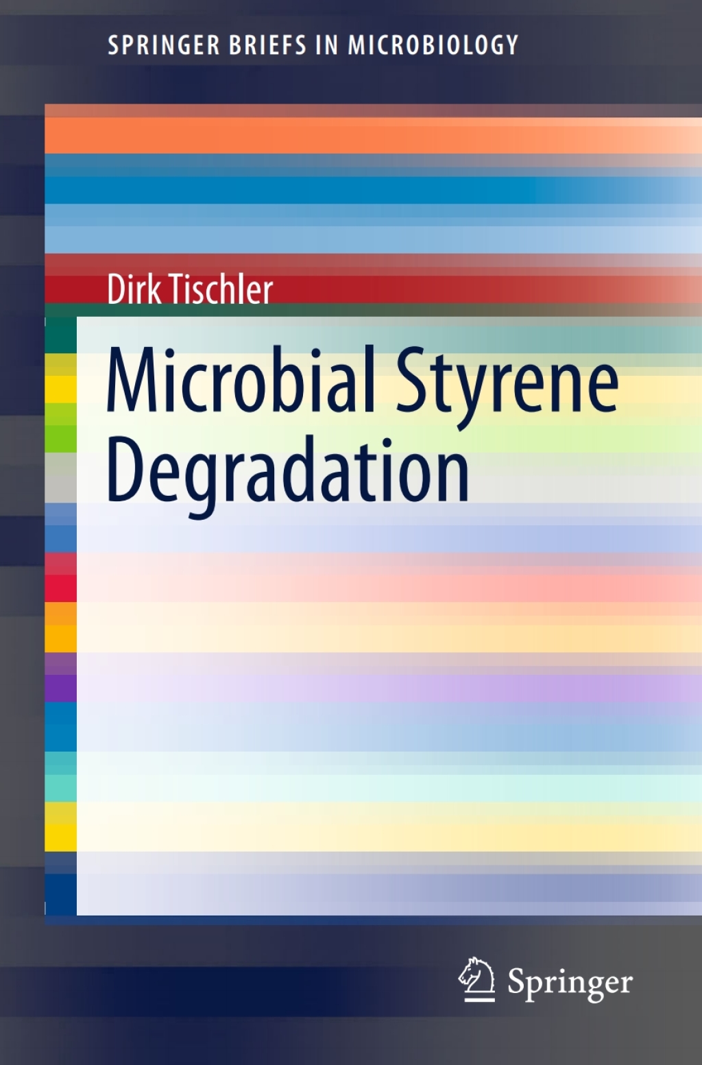 Microbial Styrene Degradation  â€“ PDF/EPUB Version Downloadable