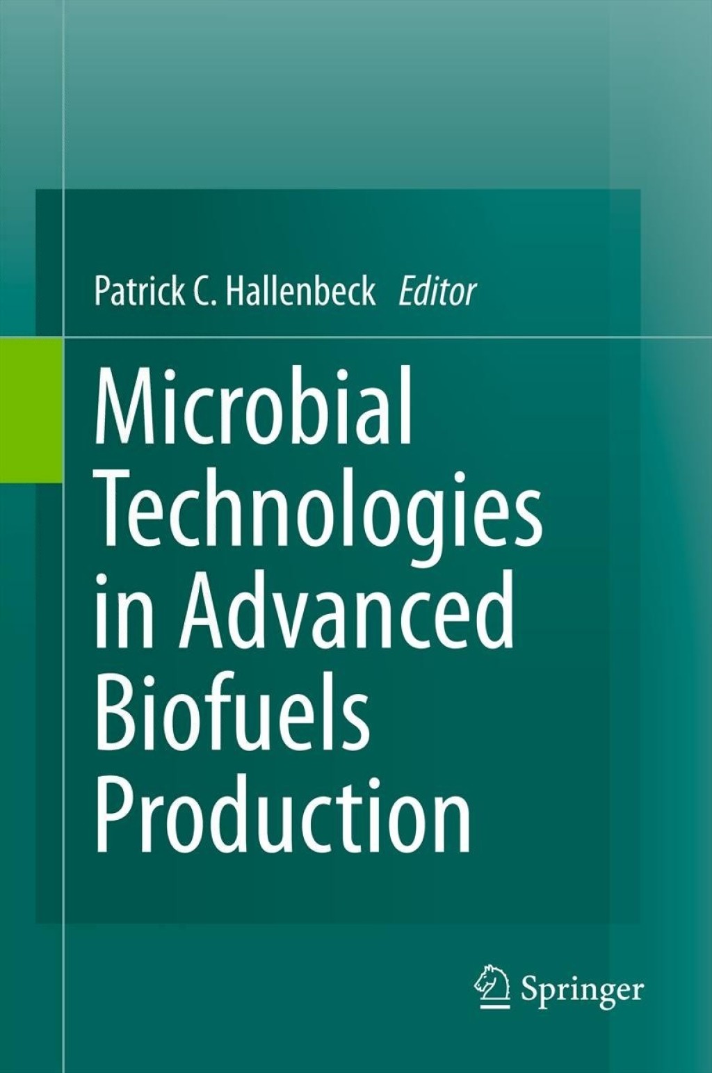 Microbial Technologies in Advanced Biofuels Production 1st Edition â€“ PDF/EPUB Version Downloadable