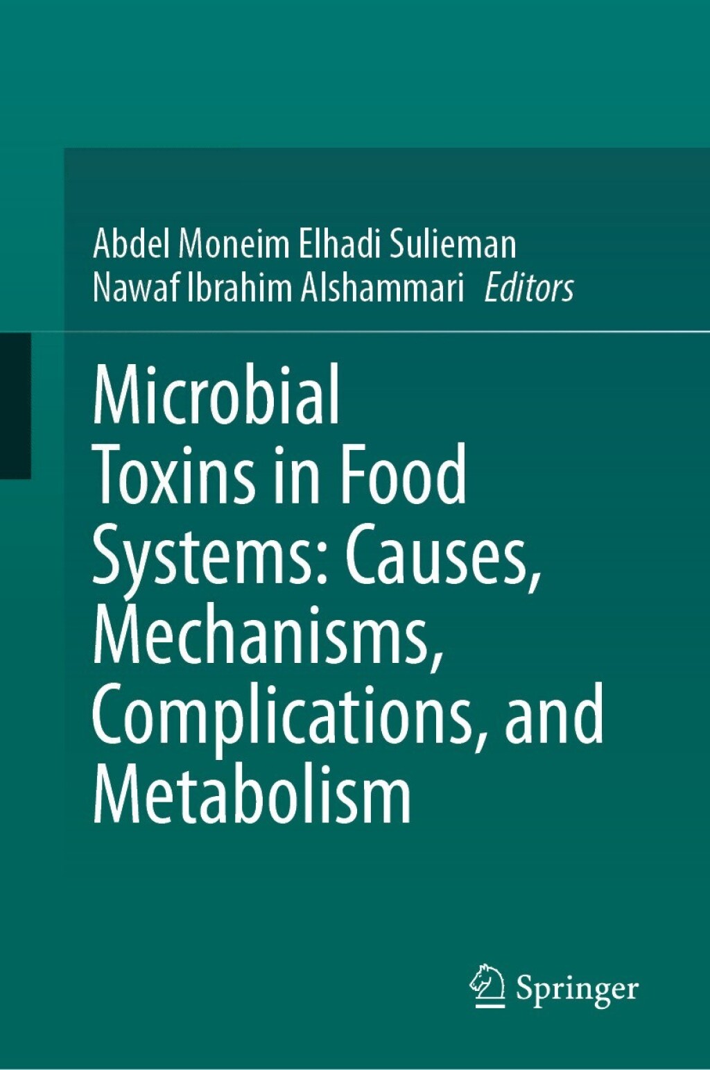 Microbial Toxins in Food Systems: Causes, Mechanisms, Complications, and Metabolism  â€“ PDF/EPUB Version Downloadable