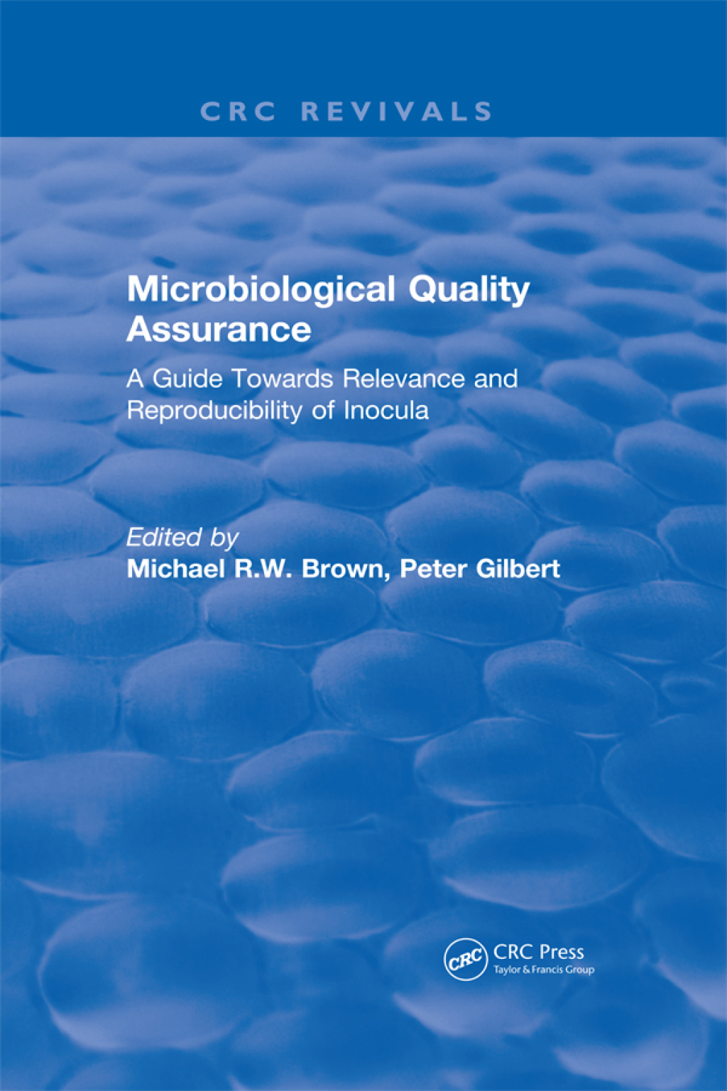Microbiological Quality Assurance A Guide Towards Relevance and Reproducibility of Inocula 1st Edition â€“ PDF/EPUB Version Downloadable