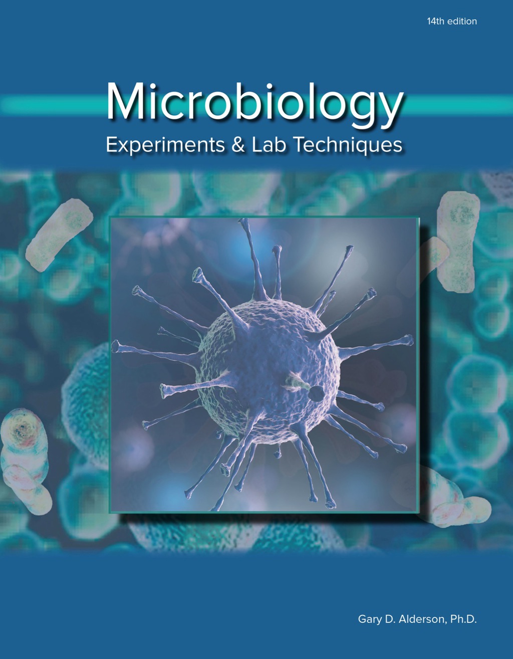 Microbiology: Experiments and Lab Techniques 14th Edition â€“ PDF/EPUB Version Downloadable