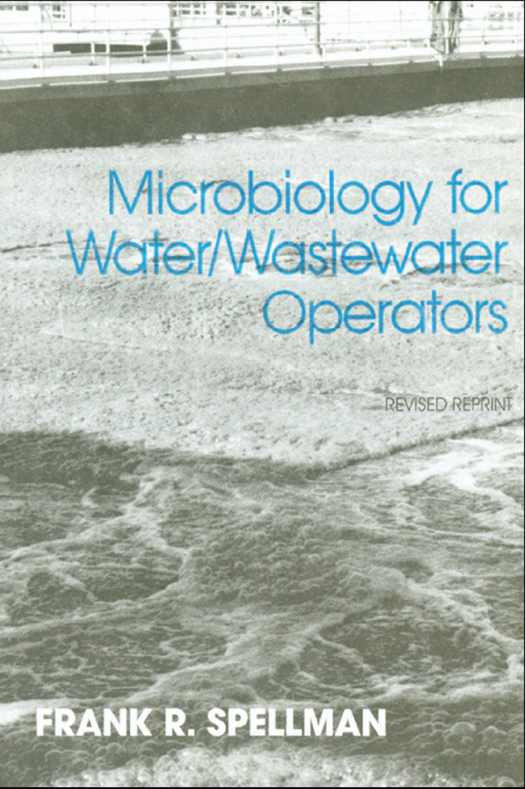Microbiology for Water and Wastewater Operators (Revised Reprint) 1st Edition â€“ PDF/EPUB Version Downloadable