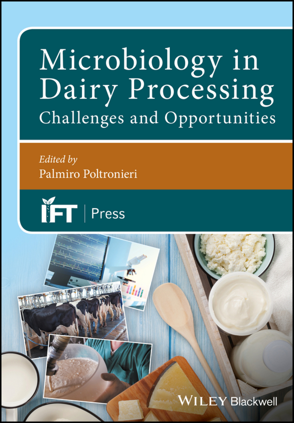 Microbiology in Dairy Processing: Challenges and Opportunities 1st Edition â€“ PDF/EPUB Version Downloadable