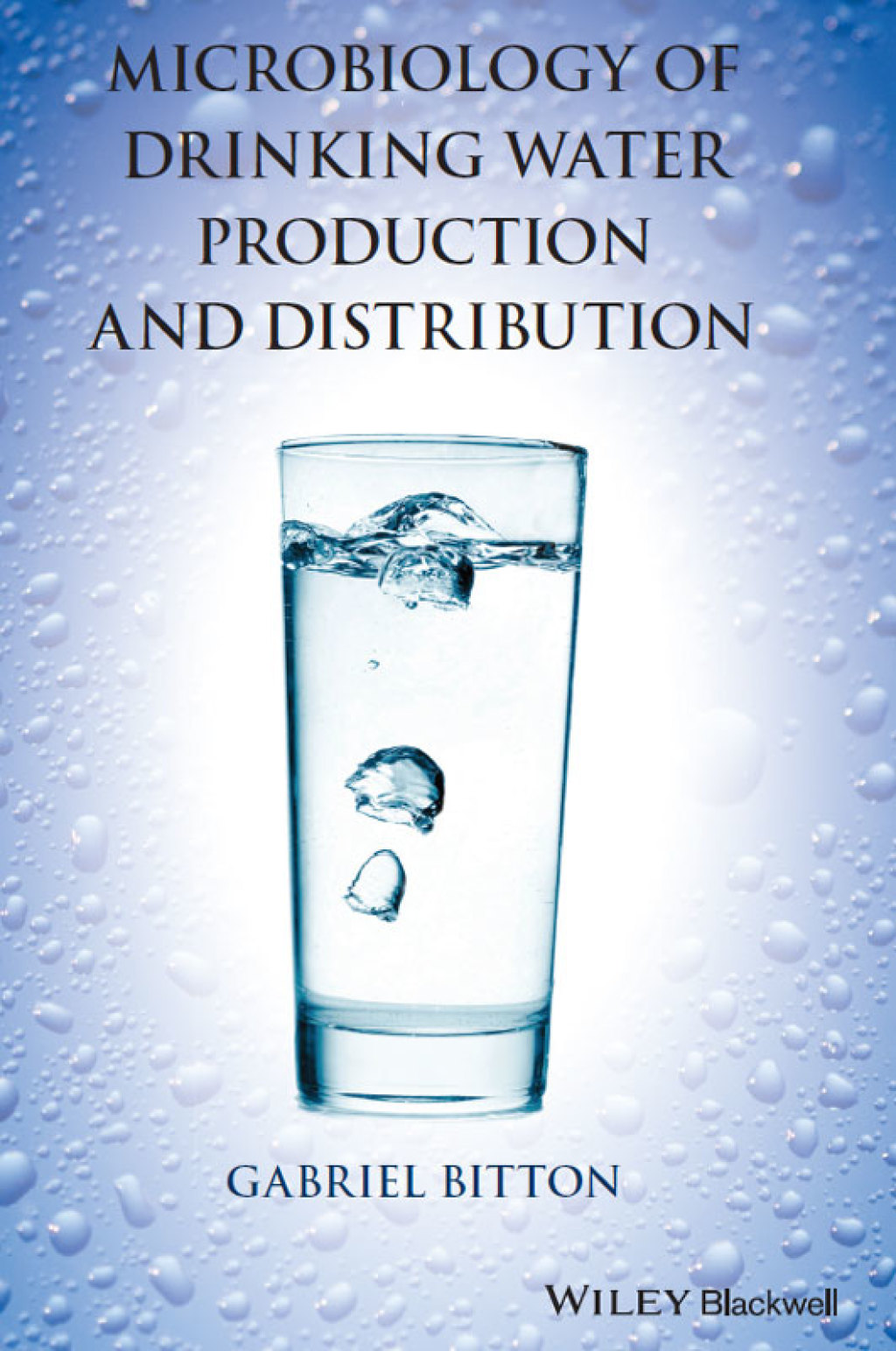 Microbiology of Drinking Water Production and Distribution 1st Edition â€“ PDF/EPUB Version Downloadable