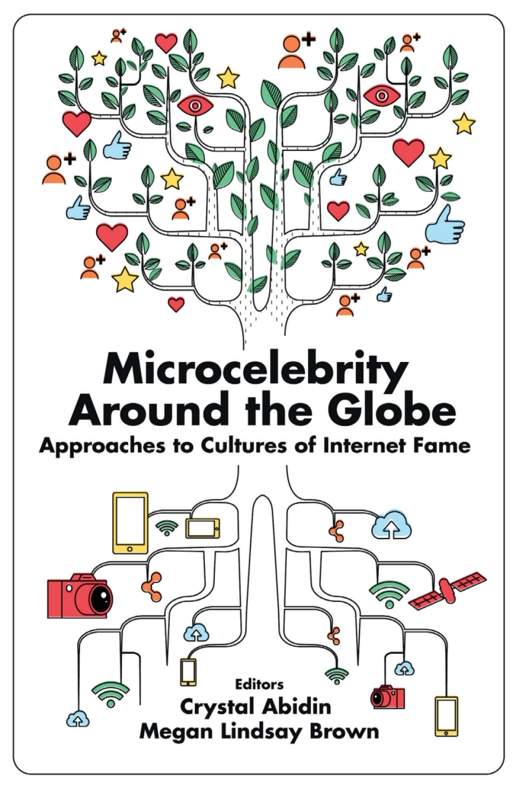 Microcelebrity Around the Globe Approaches to Cultures of Internet Fame  â€“ PDF/EPUB Version Downloadable