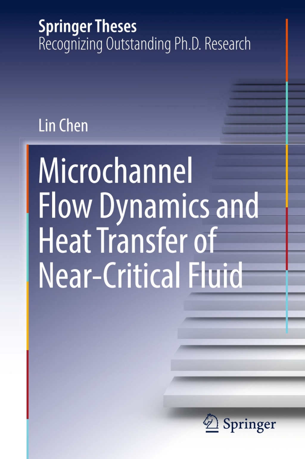 Microchannel Flow Dynamics and Heat Transfer of Near-Critical Fluid  â€“ PDF/EPUB Version Downloadable