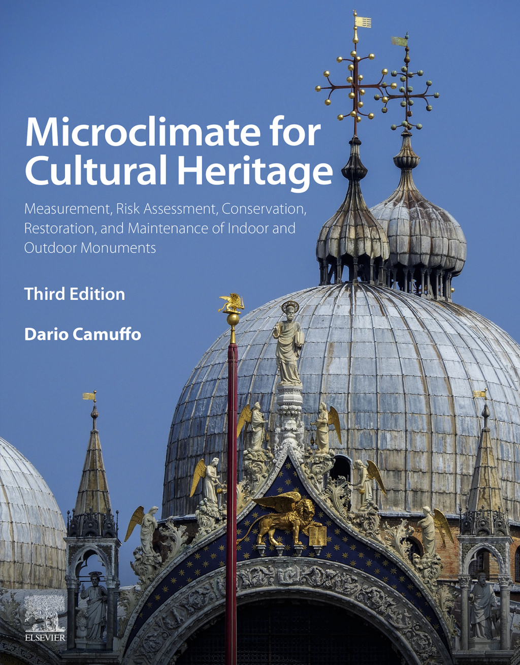 Microclimate for Cultural Heritage Measurement, Risk Assessment, Conservation, Restoration, and Maintenance of Indoor and Outdoor Monuments 3rd Edition â€“ PDF/EPUB Version Downloadable