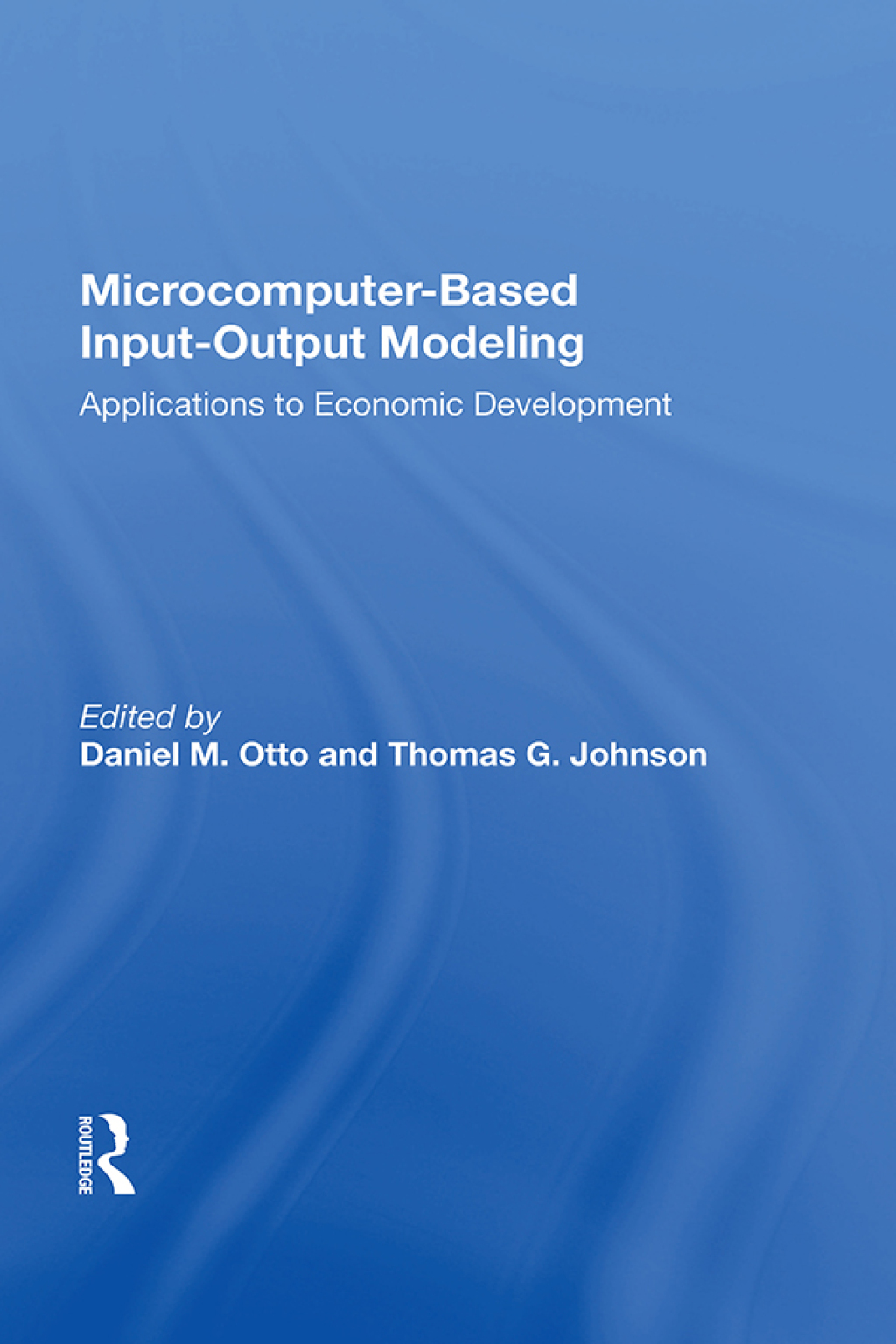 Microcomputer Based Input-output Modeling Applicatons To Economic Development 1st Edition â€“ PDF/EPUB Version Downloadable