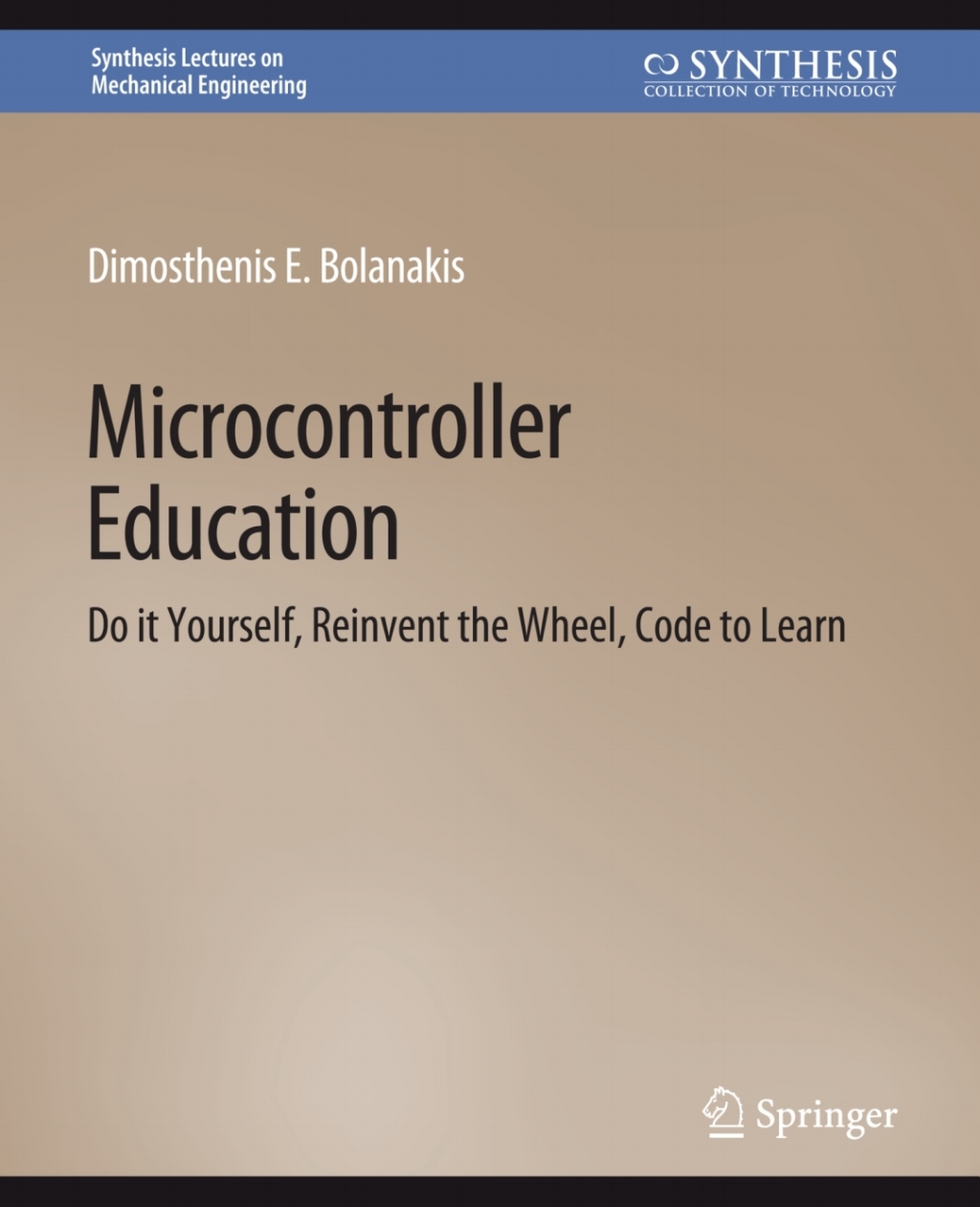 Microcontroller Education Do it Yourself, Reinvent the Wheel, Code to Learn  â€“ PDF/EPUB Version Downloadable